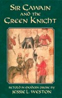 Jessie L Weston - Sir Gawain and the Green Knight (Dover Books on Literature & Drama) - 9780486431918 - V9780486431918