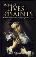 Alban Butler - Butler´S Lives of the Saints: With Reflections for Every Day in the Year - 9780486443997 - V9780486443997