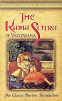 Maurice Detmold - The Kama Sutra of Vatsyayana: The Classic Burton Translation - 9780486452371 - V9780486452371