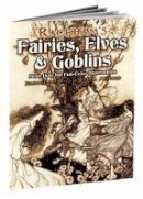 Jeff (Ed) Menges - Rackham´s Fairies, Elves and Goblins: More Than 80 Full-Color Illustrations - 9780486460239 - V9780486460239
