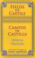 Antonio Machado - Fields of Castile/Campos De Castilla - 9780486461779 - V9780486461779