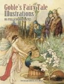 Warwick Goble - Goble´s Fairy Tale Illustrations - 9780486465210 - V9780486465210