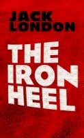 Jack London - The Iron Heel - 9780486473659 - V9780486473659