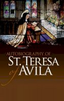 E Allison Peers - Autobiography of St. Teresa of Avila - 9780486475981 - V9780486475981