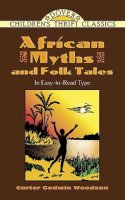 Carter Godwin Woodson - African Myths and Folk Tales - 9780486477343 - V9780486477343