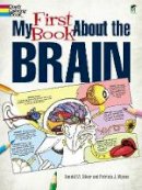 Patricia J. Wynne - My First Book About the Brain - 9780486490847 - V9780486490847