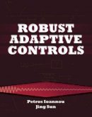 Ioannou - Robust Adaptive Controls - 9780486498171 - V9780486498171