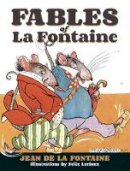 Jean de La Fontaine - Fables of La Fontaine - 9780486498478 - V9780486498478