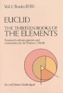 Euclid (Translated With Introduction And Commentary By Sir Thomas L. Heath) - The Thirteen Books of the Elements, Vol. 2 - 9780486600895 - KSG0035151