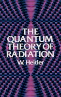 W. Heitler - Quantum Theory Radiation - 9780486645582 - V9780486645582