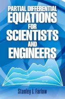 Stanley J. Farlow - Partial Differential Equations for Scientists and Engineers - 9780486676203 - V9780486676203
