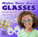 Mary Beth Cryan - Make Your Own Glasses: Tear Them, Share Them, Color and Wear Them! - 9780486794082 - V9780486794082
