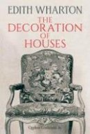 Edith Wharton - The Decoration of Houses - 9780486794563 - V9780486794563
