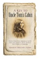 Harriet Beecher Stowe - Key to Uncle Tom´s Cabin - 9780486794822 - V9780486794822