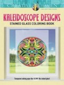 Carol Schmidt - Creative Haven Kaleidoscope Designs Stained Glass Coloring Book - 9780486796055 - V9780486796055