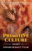 Edward Tylor - Primitive Culture Volume 2 - 9780486807515 - V9780486807515
