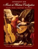 Roden, Timothy J.; Simms, Bryan R.; Wright, Craig - Anthology For Music In Western Civilization: The Enlightenment to the Present: 2 - 9780495030003 - V9780495030003