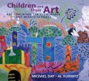 Michael Day - Children and Their Art: Art Education for Elementary and Middle Schools - 9780495913573 - V9780495913573