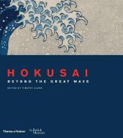 Timothy Clark - Hokusai: Beyond the Great Wave - 9780500094068 - V9780500094068