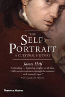 James Hall - The Self-Portrait: A Cultural History - 9780500292112 - V9780500292112