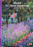 Sylvie Patin - Monet: The Ultimate Impressionist - 9780500300305 - V9780500300305
