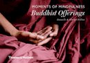 Danielle Follmi - Moments of Mindfulness: Buddhist Offerings - 9780500518205 - V9780500518205