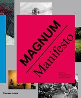 Magnum Photos - Magnum Manifesto - 9780500544556 - V9780500544556