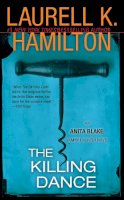 Laurell K. Hamilton - The Killing Dance: An Anita Blake, Vampire Hunter Novel - 9780515134513 - V9780515134513