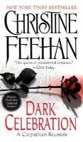 Christine Feehan - Dark Celebration (Carpathian Novels) - 9780515143546 - V9780515143546