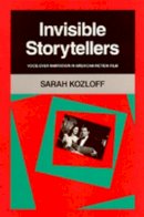 Sarah Kozloff - Invisible Storytellers - 9780520067936 - V9780520067936