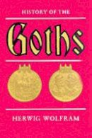 Wolfram - History of the Goths - 9780520069831 - V9780520069831