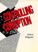 Robert Klitgaard - Controlling Corruption - 9780520074088 - V9780520074088