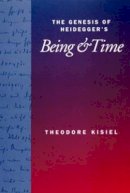 Theodore Kisiel - The Genesis of Heidegger´s Being and Time - 9780520201590 - V9780520201590