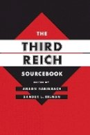 Anson Rabinbach - The Third Reich Sourcebook - 9780520208674 - V9780520208674