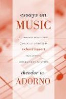 Theodor W. Adorno - Essays on Music - 9780520231597 - V9780520231597