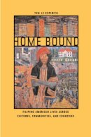 Yen Espiritu - Home Bound: Filipino American Lives across Cultures, Communities, and Countries - 9780520235274 - V9780520235274