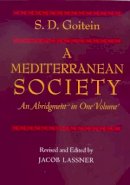 S. D. Goitein - A Mediterranean Society,  An Abridgment in One Volume - 9780520240599 - V9780520240599