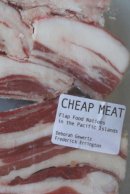 Deborah Gewertz - Cheap Meat: Flap Food Nations in the Pacific Islands - 9780520260931 - V9780520260931