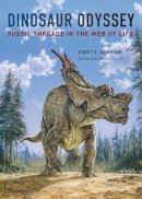 Scott D. Sampson - Dinosaur Odyssey: Fossil Threads in the Web of Life - 9780520269897 - V9780520269897