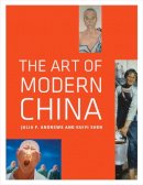 Julia F. Andrews - The Art of Modern China - 9780520271067 - V9780520271067