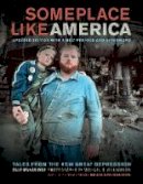 Dale Maharidge - Someplace Like America: Tales from the New Great Depression - 9780520274518 - V9780520274518