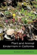 Susan Harrison - Plant and Animal Endemism in California - 9780520275546 - V9780520275546