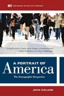 John Iceland - A Portrait of America: The  Demographic Perspective - 9780520278196 - V9780520278196