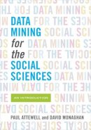 Paul Attewell - Data Mining for the Social Sciences: An Introduction - 9780520280984 - V9780520280984