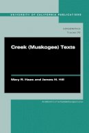 Mary R. Haas - Creek (Muskogee) Texts - 9780520286429 - V9780520286429