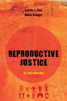 Loretta Ross - Reproductive Justice: An Introduction - 9780520288201 - V9780520288201