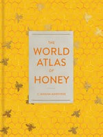 C. Marina Marchese - The World Atlas of Honey - 9780520397705 - 9780520397705