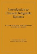 Olivier Babelon - Introduction to Classical Integrable Systems - 9780521036702 - V9780521036702