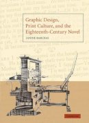 Janine Barchas - Graphic Design, Print Culture, and the Eighteenth-Century Novel - 9780521090575 - V9780521090575