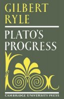 Gilbert Ryle - Plato´s Progress - 9780521099820 - V9780521099820